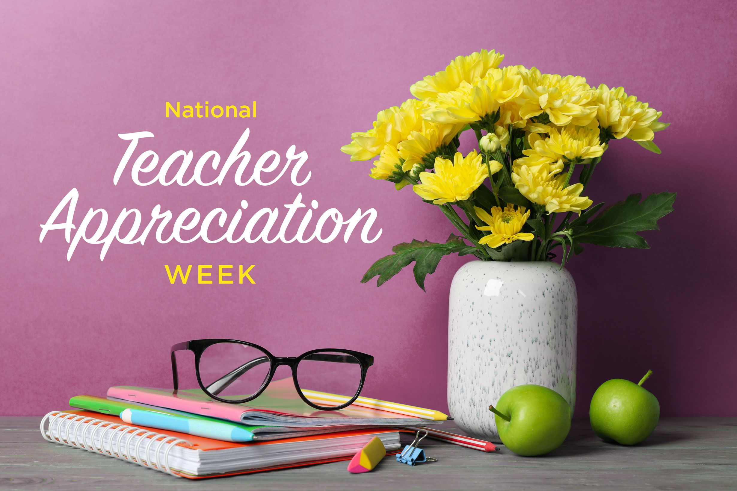 National Teacher Appreciation Week